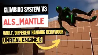 Climbing system_V3 Unreal Engine 5(Implemented Als Mantle and Vaulting) | 