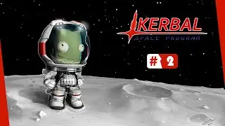 LES PREMIÈRES ORBITE !! ► KERBAL SPACE PROGRAM #2