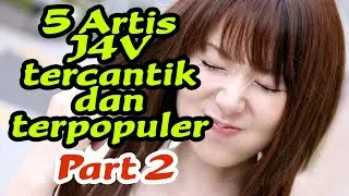 5 Artis Film D*w*s4 Tercantik dan Terpopuler | Part 2
