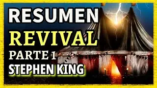 RESUMEN DEL LIBRO | REVIVAL | Stephen King | PARTE 1 de 2 (Explicación)