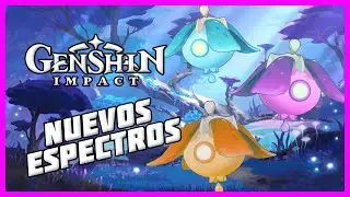 ⚔️💥Nuevos Espectros💥⚔️| Genshin Impact