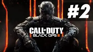 Call of Duty Black Ops 3 Walkthrough Gameplay PC Part 2 - New World - Campaign