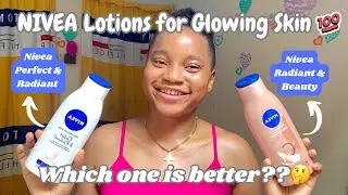 2 Nivea Body Lotions for SKIN BRIGHTENING | “Nivea Perfect & Radiant” and ”Nivea Radiant & Beauty”