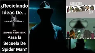 ¿El Hombre Misterioso De TASM? ¿Alguien Formando A Los 6 Siniestros? ¿Trama Reutilizada?