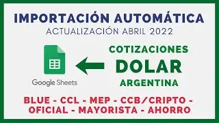 💲 Importar COTIZACIONES DOLAR Argentina a GOOGLE SHEETS 💵💰 Actualización 2022 📊 BNA Divisa