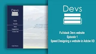 Fullstack Devs website - Episode 1 - Speed Designing a website in Adobe XD
