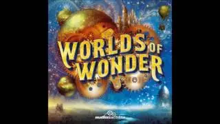 Audiomachine -  Worlds of Wonder