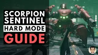 How To Beat Scorpion Sentinel on Hard | Final Fantasy 7 Remake
