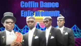 😂 FUNNY COFFIN DANCE MEME | COFFIN DANCE BEST MEME