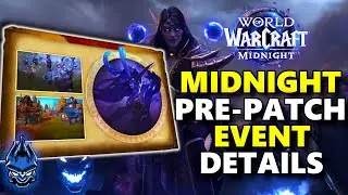 Midnight Pre-Patch Launch Date, Event Details, 12.1 Info & MORE World of Warcraft NEWS