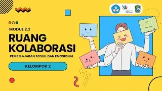 Ruang Kolaborasi Modul 2.2 - Pembelajaran Sosial dan Emosional #ruangkolaborasi #gurupenggerak