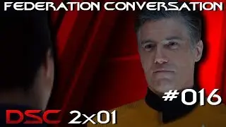 The Federation Conversation #016 - DSC 2x01 