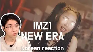 IMZ1 - NEW ERA korean reaction