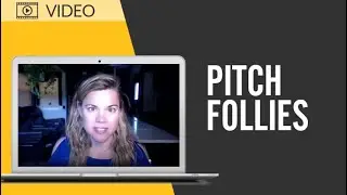 TOPIC: Pitch Follies **Mistakes That Can Cost You**