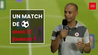 Un match de football avec 12 joueurs ?