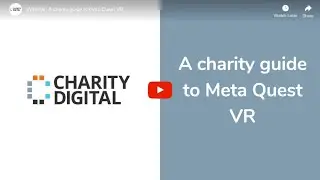 A charity guide to Meta Quest VR