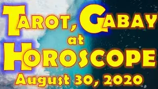 Tarot, Gabay at Horoscope for August 30, 2020, Sunday | Daily Habit