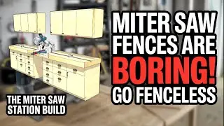Miter Saw fences are BORING!  GO Fenceless!