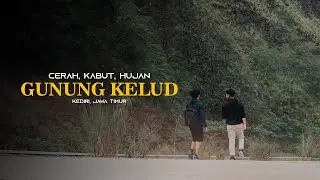 Cuaca Cerah, Berkabut & Hujan di Gunung Kelud