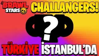 NEW BRAWL STARS CHALLENGERS IS COMING TO Türkiye!
