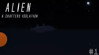 Alien: A Crafters Isolation | Horror/Adventure Map | Part: 1