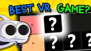 VR Game TIER LIST?! (2023 Edition)