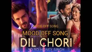 YO Yo Honey Singh: DIL CHORI (video) [SLOWED + REVERB] | Sonu ki titu ki sweety