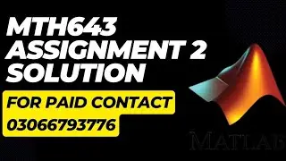 Mth643 Assignment No 2 correct solution. 100% correct solution