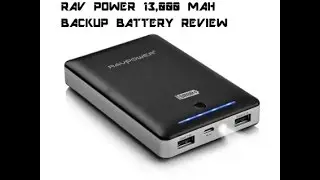 RAV POWER 13,000 MAH BACKUP BATTERY REVIEW
