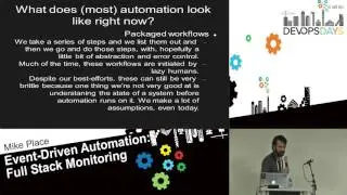 Event-Driven Automation: Full Stack Monitoring - Mike Place - DevOpsDays Tel Aviv 2016