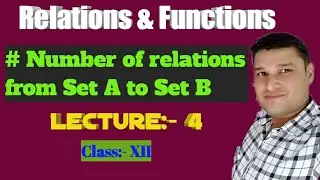 Lecture:-4, Basic for the topic Relations and Functions.