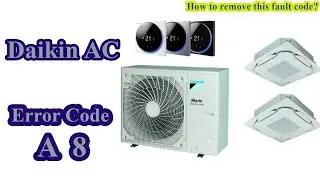 How To Fix Your Daikin Air Conditioner Error Code A8 | Best Tip Fix 2021