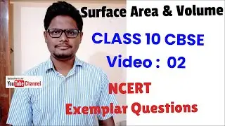 Surface Area And Volume - 02 | Mensuration | NCERT Exemplar Questions | CBSE Class 10 | Chapter 13