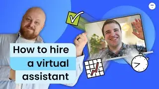 How to Hire a Virtual Assistant