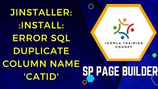 Error SQL Duplicate column name 'catid' when updating to SP Page Builder 5 for Joomla