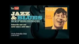 Louis Prima - Oooh-Dahdily-Dah