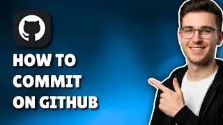 HOW TO COMMIT ON GITHUB (STEP-BY-STEP GUIDE 2026)