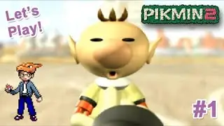 Let's Play Pikmin 2! - #1: "Home Sweet Home?"