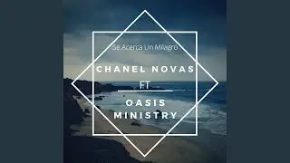 Se Acerca Un Milagro (feat. Oasis Ministry)
