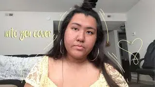 into you | ariana grande cover