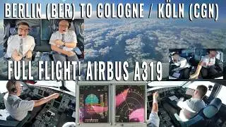 AIRBUS COCKPIT FROM BERLIN 🇩🇪 (BER) TO COLOGNE/KÖLN 🇩🇪 (CGN)   FULL FLIGHT!   REAL AIRPLANE!