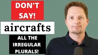 CONFUSING ENGLISH / AVOID THESE COMMON MISTAKES /ALL THE IRREGULAR PLURALS THAT YOU NEED TO KNOW