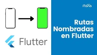 Rutas Nombradas en Flutter