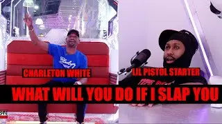 Charleston White Get Mad At Lil Pistol Starter Talk About Slapping Him Episode 92 