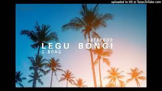 Legu Bongi_ G-Bong x Dataprod (Official Music)