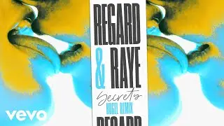 Regard, RAYE, HUGEL - Secrets (HUGEL Remix) [Audio]
