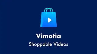 Vimotia - How to add shoppable widgets on videos (Shopify)