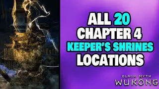 ALL 20 Shrine Locations in Chapter 4 Black Myth: Wukong