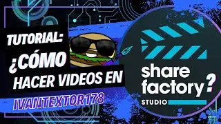 ¿Cómo usar Share Factory Studio? Editar videos en tu PS5 | IvanteXtor178