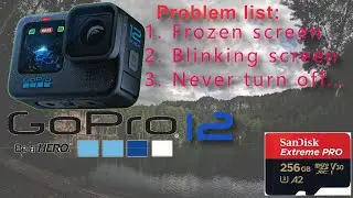 [Gopro 12] Problemów ciąg dalszy, Problem list, issues with Gopro 12 Black unstable